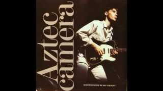 Aztec Camera  Somewhere In My Heart Alternate Mix [upl. by Kirit]