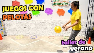 Taller de Verano  juegos con pelotas para niños y niñas  Psicomotriz Nido Aventuras [upl. by Oisorbma]