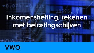 Inkomensheffing belastingschijven nivellering van inkomens  Economie voor vwo  Levensloop [upl. by Asira]