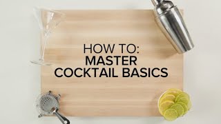 How to master cocktail basics [upl. by Mitchel334]