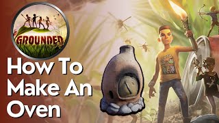 How to Make an Oven in Grounded [upl. by Adyan]