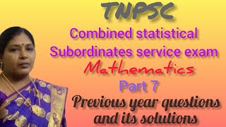 TNPSCCOMBINED STATISTICAL SUBORDINATE SERVICE EXAMMATHEMATICSPREVIOUS QUESTIONS AND ITS SOLUTION [upl. by Kolnick]