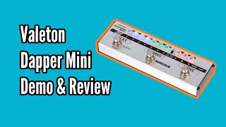 Valeton Dapper Mini Demo and Review [upl. by Beckerman]