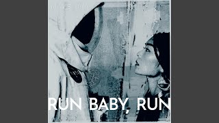 Run Baby Run [upl. by Ahseela]