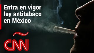 Ley antitabaco en México lo que debes saber [upl. by Veljkov]