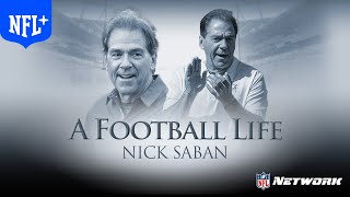 Nick Saban The Greatest College Coach of All Time  A Football Life  NFL [upl. by Hanny506]