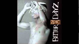 Thugz Mansion  2Pac Better Dayz [upl. by Rossie]