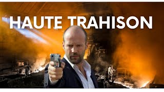 Haute TRAHISON Film Complet Français Meilleur film daction 2024 Jason Sthatam [upl. by Sethrida]