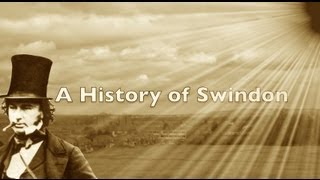 History of Swindon [upl. by Uehttam]