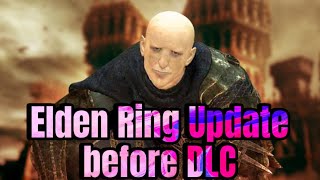 ELDEN RING update Before DLC  Must Watch 😫🤯 [upl. by Nellahs]