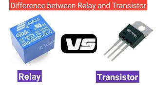 Relay vs Transistor  Difference between Relay and Transistor [upl. by Firmin]