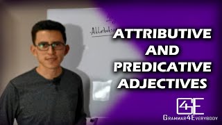 ADJECTIVES ATTRIBUTIVE AND PREDICATIVE ADJECTIVES [upl. by Carey]