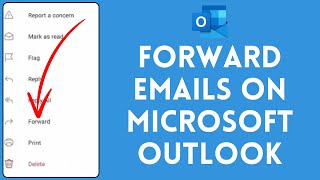 How to Forward Emails on Microsoft Outlook 2024 [upl. by Ednalrim651]