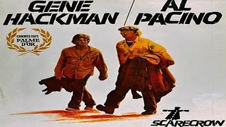 🚩 Remembering GENE HACKMAN amp AL PACINO in SCARECROW 1973 Directed by Jerry Schatzberg [upl. by Mimajneb]