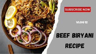 Beef Biryani Recipe  Vlog 12  COOKWITHME  Easy Recipe [upl. by Dnomhcir]