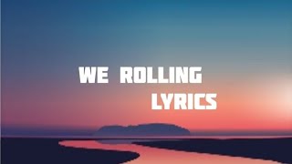 WE ROLLING SONG LYRICS  SHUBH [upl. by Florenza253]