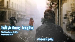 VIDEO LYRICS  Tuyết yêu thương  Young Uno [upl. by Pomeroy]