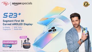 itel S23  3D Curved AMOLED Display  InDisplay Fingerprint  at Rs12999 [upl. by Ahsenak788]