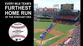 Every MLB teams farthest home run of the Statcast era [upl. by Chellman]