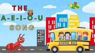 The AEIOU Song  Fun Vowel Sounds amp Phonics for Kids  Educational Nursery Rhymes [upl. by Knapp]