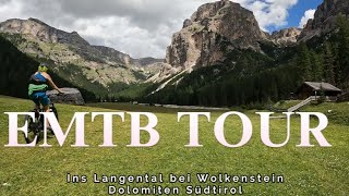 EMTB TOUR ins Langental bei Wolkenstein Dolomiten Südtirol [upl. by Calie491]