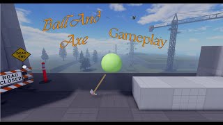 ball with axe gameplay [upl. by Novelc]