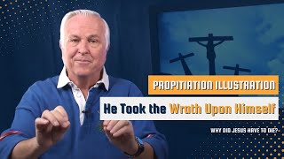 Propitiation Illustration  Why Did Jesus Have to Die [upl. by Anaihsat]