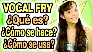 Vocal Fry  ¿Qué es ¿Cómo se hace ¿Cómo se usa  EN ESPAÑOL CECI SUAREZ Clases de Canto [upl. by Florry230]