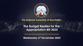 The Budget Replies for the Appropriation Bill 2025  Wednesday 6 November 2024 Part 3 [upl. by Joanna]