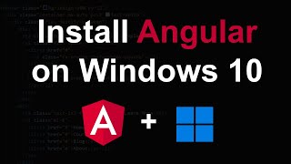 How to Install Angular on Windows 10 for Beginners [upl. by Manton]