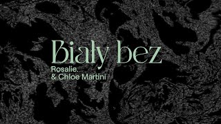 Rosalie Chloe Martini  BIAŁY BEZ feat Dawid Podsiadło [upl. by Einwahs549]