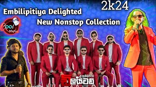 PART 01  Embilipitiya Delighted New Nonstop Collection 2024  embilipitiyadelighted5593 [upl. by Droffig346]