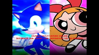 Mugen Multiverse Melee Episode 919 Sonic The Hedgehog VS Blossom [upl. by Lupiv]