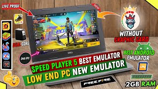 Speed Player 5  Best Emulator For Free Fire Low End PC  2025 New Emulator For PC  Bluestacks Lite [upl. by Enrahs]