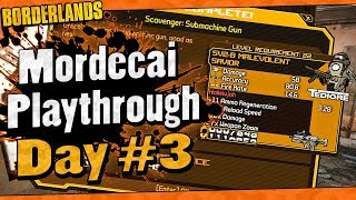 Borderlands  Mordecai Playthrough Funny Moments And Drops  Day 3 [upl. by Vacuva]