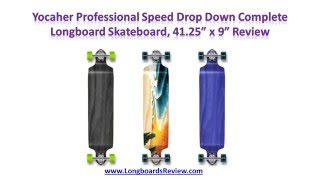 Yocaher Professional Speed Drop Down Complete Longboard Skateboard 4125″ x 9″ Review [upl. by Llednohs]