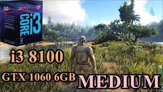 TEST I3 8100  GTX 1060 6GB Ark  survival evolved  Medium 14 062018 [upl. by Unity]