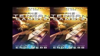 The Terran Gambit The Pax Humana Saga Book 1 by Endi Webb Audiobook Part 1 [upl. by Eiraminot]