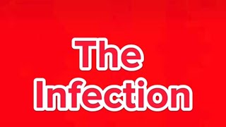 The infection trailer ￼ [upl. by Sadick]