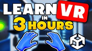 Learn VR Development in 3 Hours  Unity VR Tutorial Complete Course [upl. by Sachiko927]