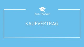 Kaufvertrag für Fachwirte [upl. by Rohn]