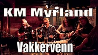 KM Myrland  Vakkervenn live [upl. by Ecahc]