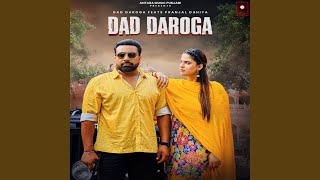 Dad Daroga feat Pranjal Dahiya [upl. by Wolpert]