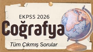 EKPSS 2026 COĞRAFYA TÜM ÇIKMIŞ SORULAR  EKPSS COĞRAFYA GENEL TEKRAR [upl. by Maribeth]