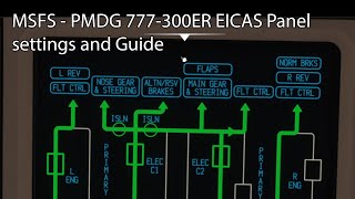 MSFS  PMDG 777300ER EICAS Panel settings and Guide [upl. by Nylkoorb]