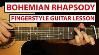 Queen – Bohemian Rhapsody  Fingerstyle Guitar Lesson Tutorial How to Play Fingerstyle [upl. by Isnam]