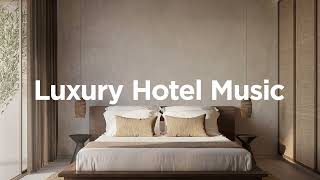 Luxury Hotel Mix 💎 • Hotel Lounge Beats • Instrumental Ambient Music ✨ [upl. by Croner]