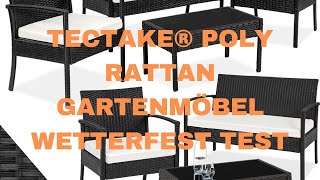 tectake® Poly Rattan Gartenmöbel wetterfest Test [upl. by Imuya]