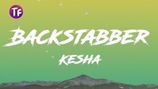 Kesha  Backstabber LyricsLetra [upl. by Ahsoik294]