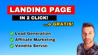 Come Creare una Landing Page in 2 click Lead Generation Affiliate Vendita ProdottiServizi [upl. by Abrahamsen]